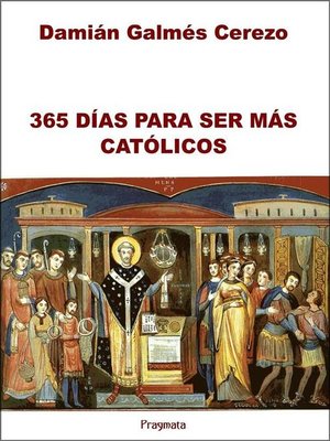 cover image of 365 Días para ser más católicos